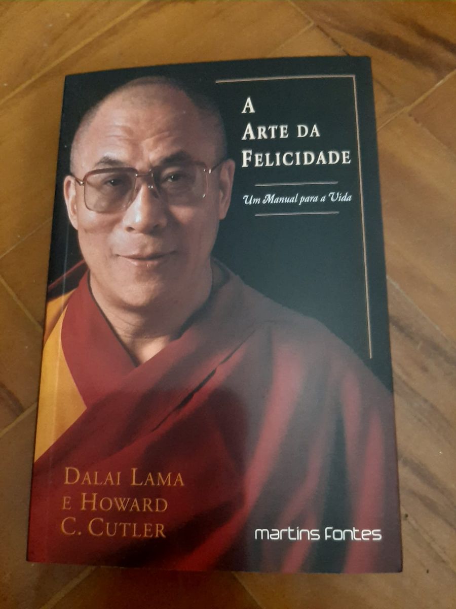 A Arte Da Felicidade Um Manual Para A Vida Dalai Lama Livro Ed