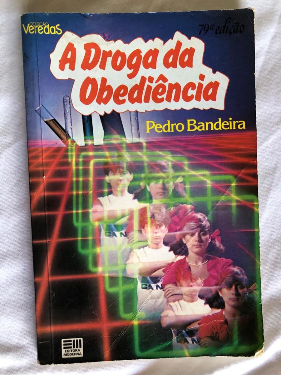 A Droga Da Obedi Ncia Pedro Bandeira Cole O Veredas Livro