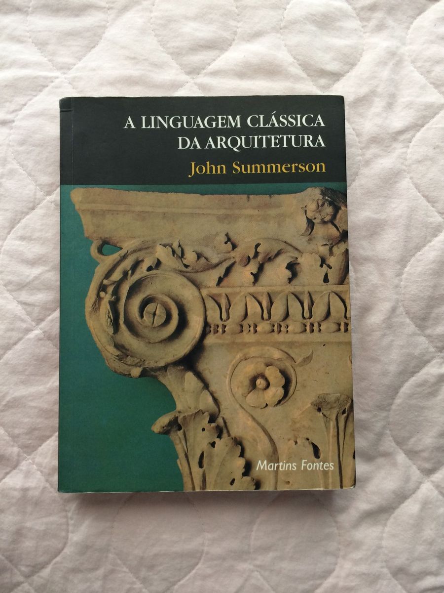 A Linguagem Classica Da Arquitetura Livro Martins Fontes Usado