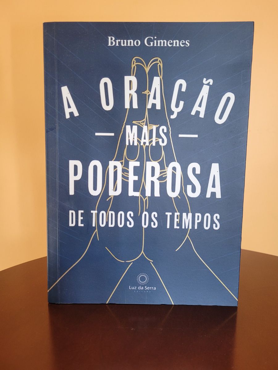 A Ora O Mais Poderosa De Todos Os Tempos Livro Luz Da Serra Nunca