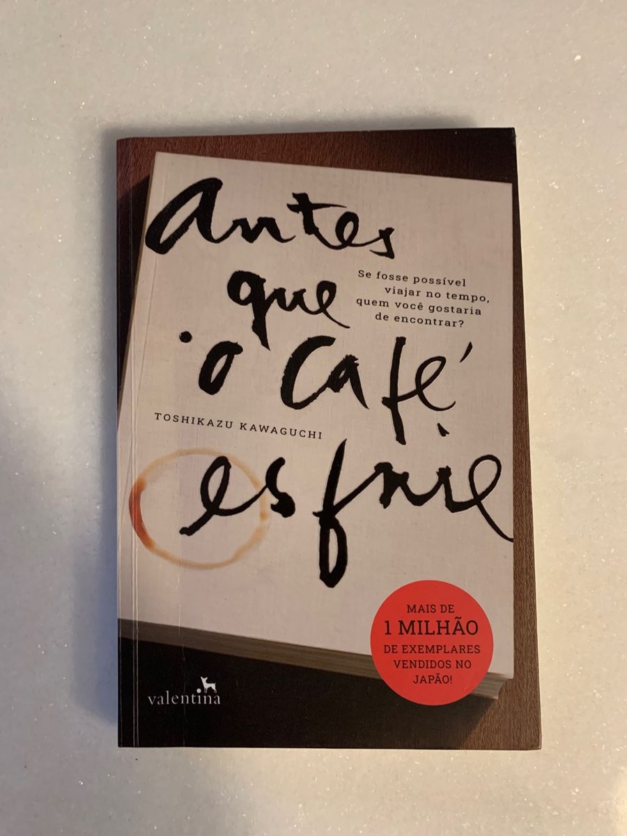 Antes Que O Café Esfrie Toshikazu Kawaguchi Livro Valentina Usado