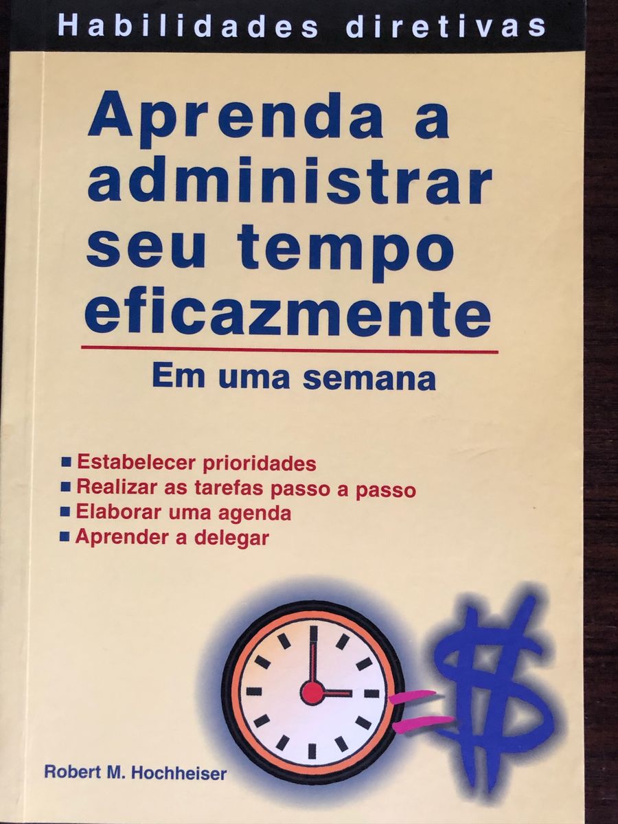 Aprenda A Administrar Seu Tempo Livro Editora Planeta Usado 51703149