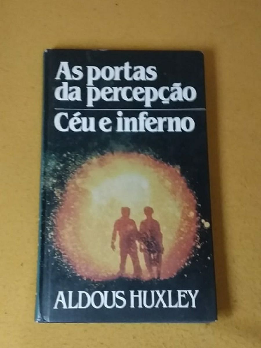 As Portas da Percepção Céu e Inferno Livro de Aldous Huxley Livro As