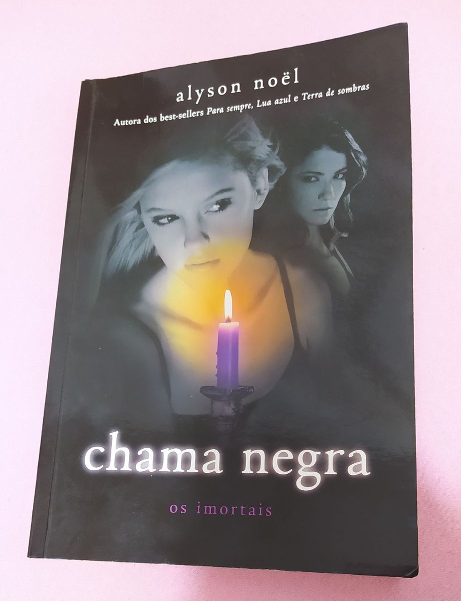 Chama Negra Os Imortais Livro Alysson Noel Usado 56509799 Enjoei