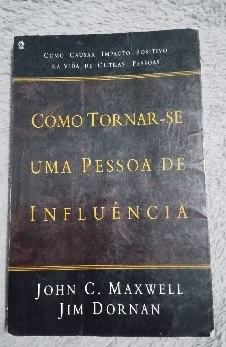 Como Tornar se Uma Pessoa de Influência John C Maxwell Jim Dornan