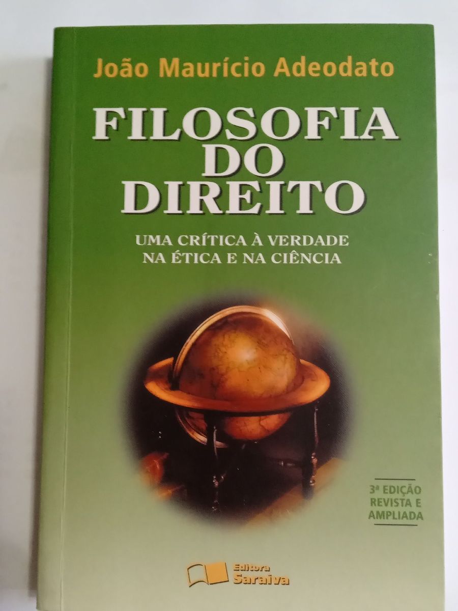 Filosofia Do Direito Uma Cr Tica A Verdade Na Tica E Na Ci Ncia Jo O