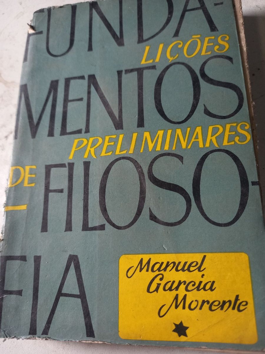 Fundamentos de Filosofia Manuel Garcia Morente Lições Preliminares