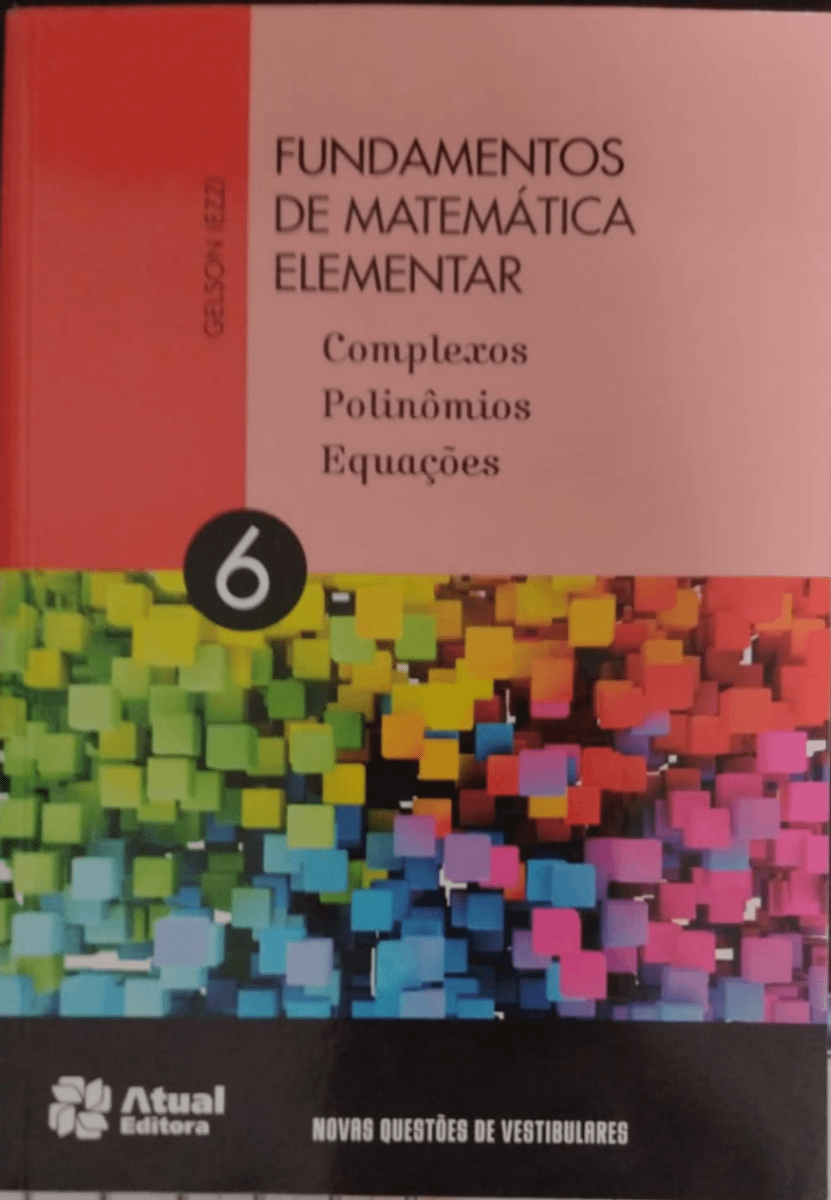 Fundamentos De Matem Tica Elementar Vol Complexos Polin Mios