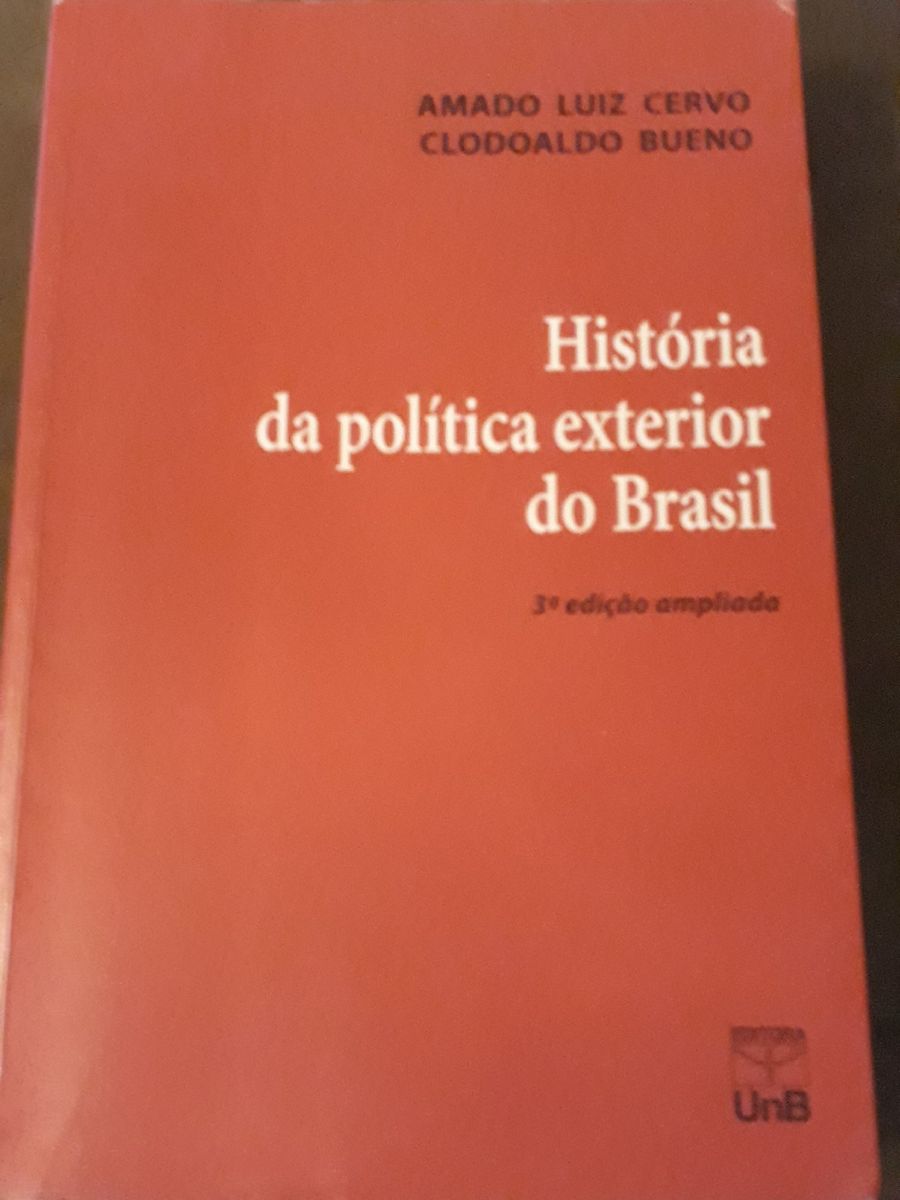 História da Política Exterior do Brasil Livro Amado Luiz Cervo E