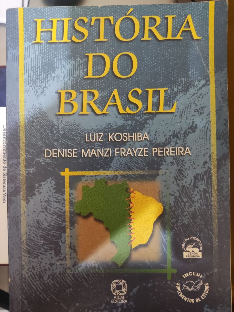 Hist Ria Do Brasil Luiz Koshiba Denise Manzi Frayze Pereira Livro