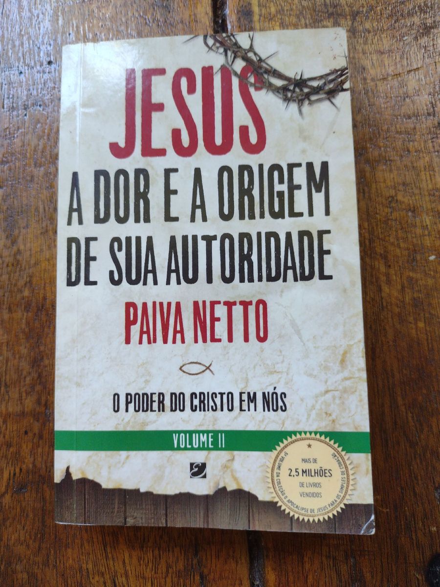 Jesus A Dor E A Origem De Sua Autoridade Livro Livros Usado 64524002