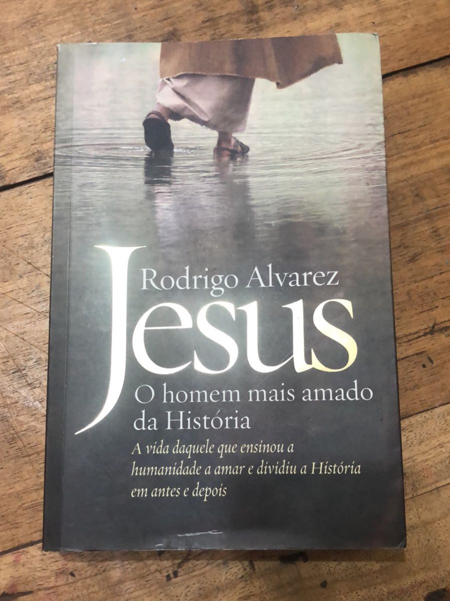 Jesus O Homem Mais Amado da História Rodrigo Alvarez Livro Editora