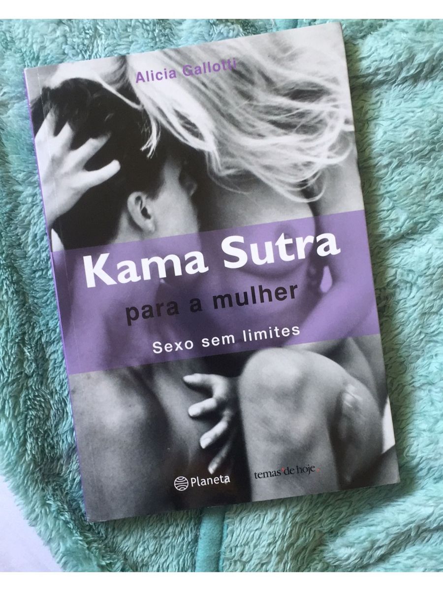 Kama Sutra Para A Mulher Alicia Gallotti Livro Planeta Nunca Usado