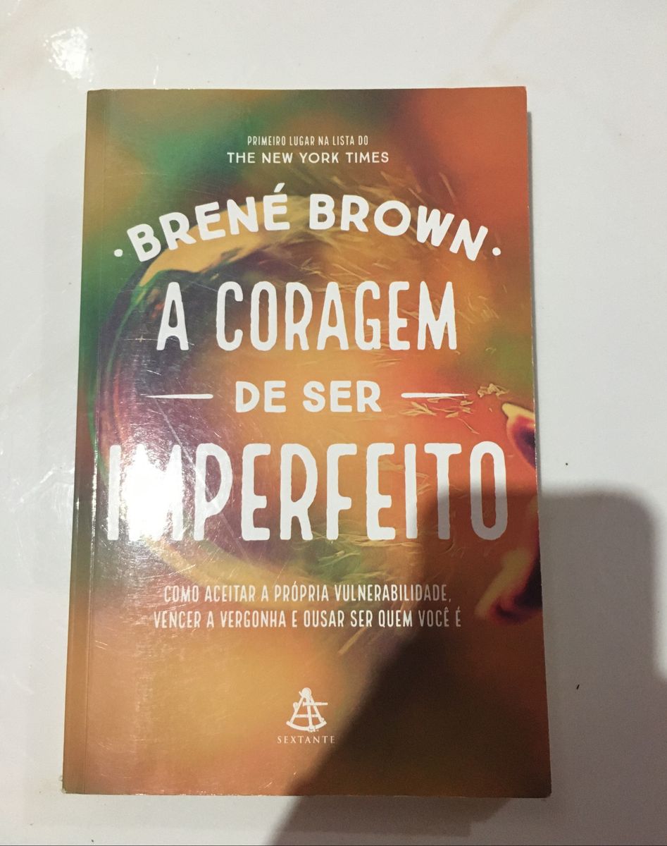 Livro A Coragem De Ser Imperfeito Livro Brene Brown Usado