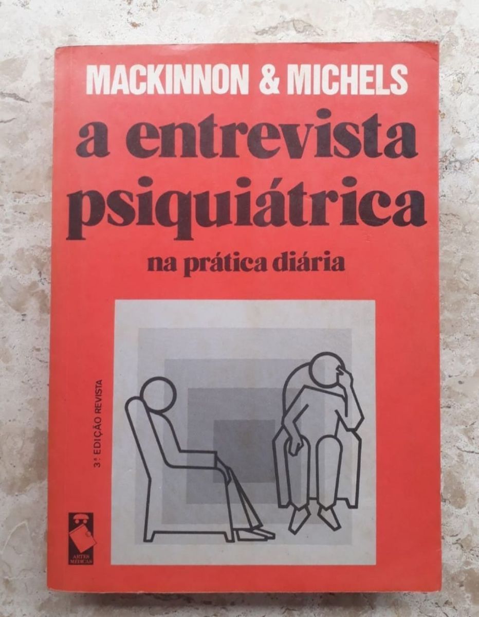 Livro A Entrevista Psiquiatrica Na Pratica Di Ria T Livro Artes