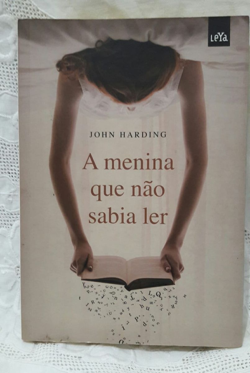 Livro a Menina Que Não Sabia Ler Livro Autor John Harding Usado