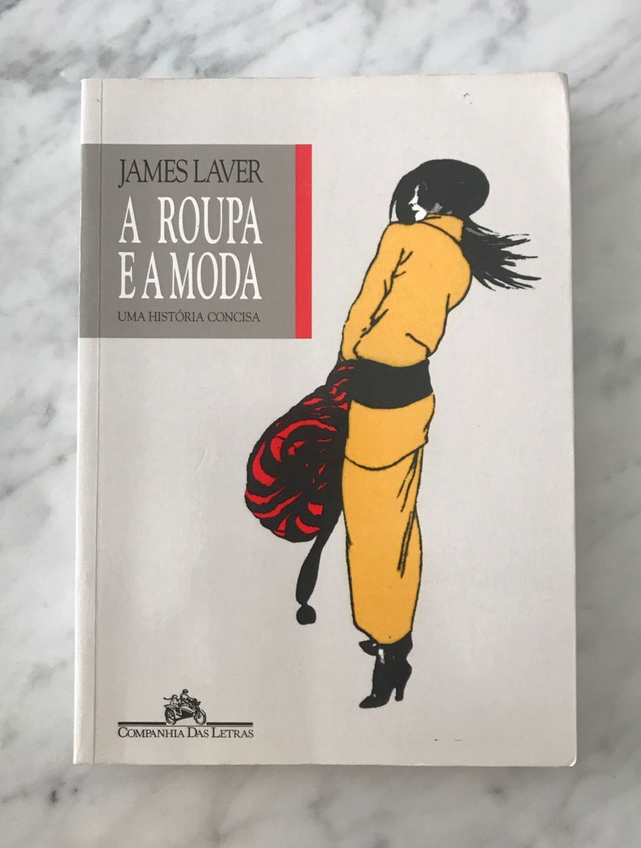 Livro a Roupa e a Moda Uma História Concisa Livro Editora Companhia