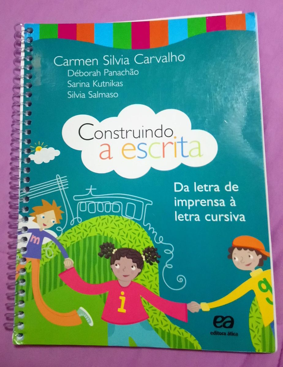 Livro Construindo A Escrita Da Letra De Imprensa Letra Cursiva