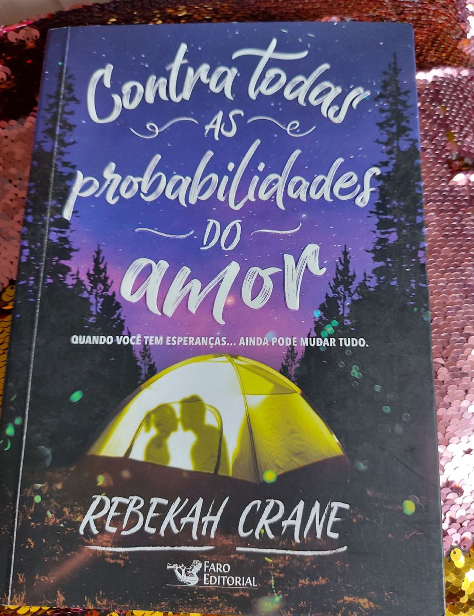 Livro Contra Todas As Probabilidades Do Amor Livro Faro Editorial