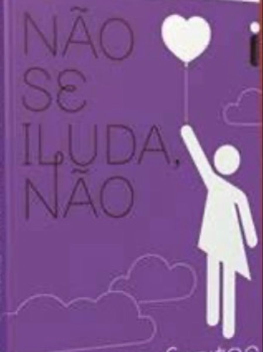 Livro da Coleção Isabela Freitas Não Se Iluda Não Livro Isabela