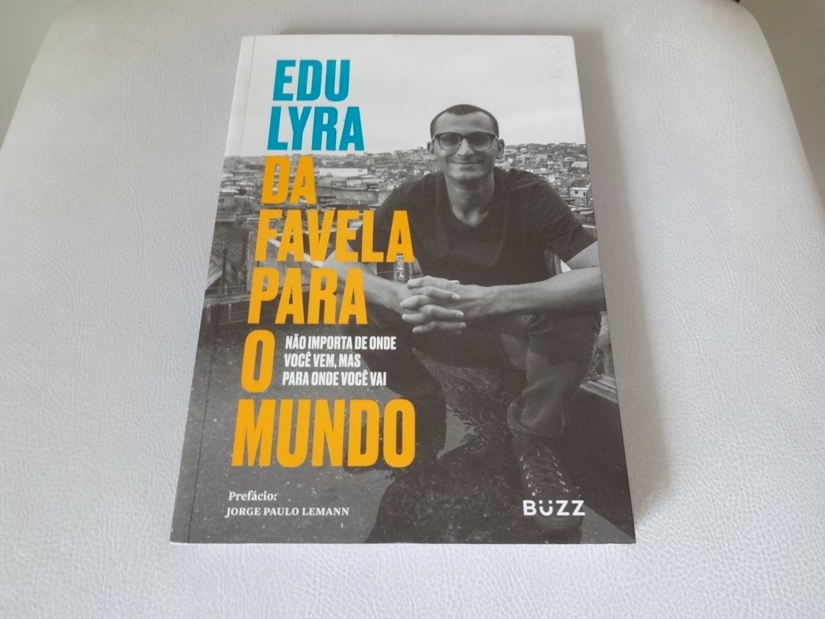 Livro Da Favela Para O Mundo Edu Lyra Livro Buzz Nunca Usado