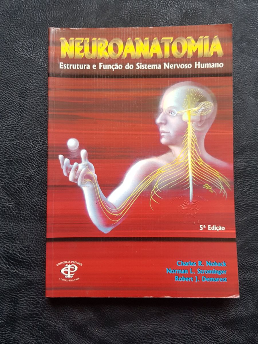 Livro De Neuroanatomia Estrutura E Fun O Do Sistema Nervoso Humano