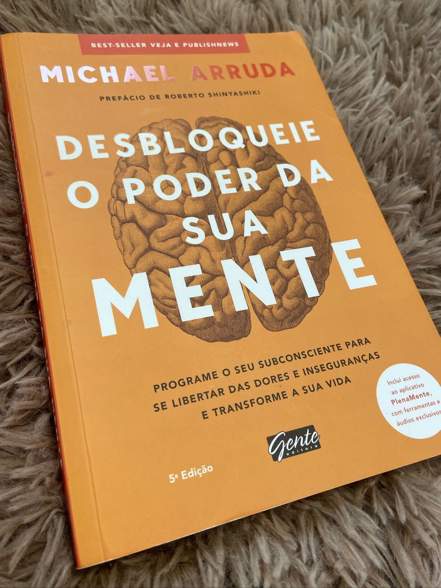 Livro Desbloqueie O Poder Da Sua Mente Michael Arruda Livro Editora