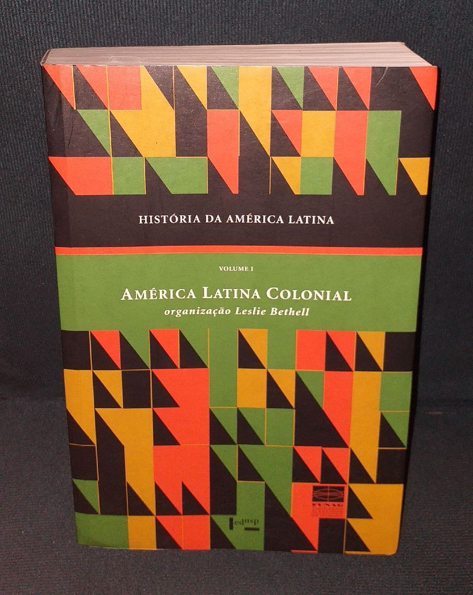 Livro Hist Ria Da Am Rica Latina Volume Am Rica Latina Colonial