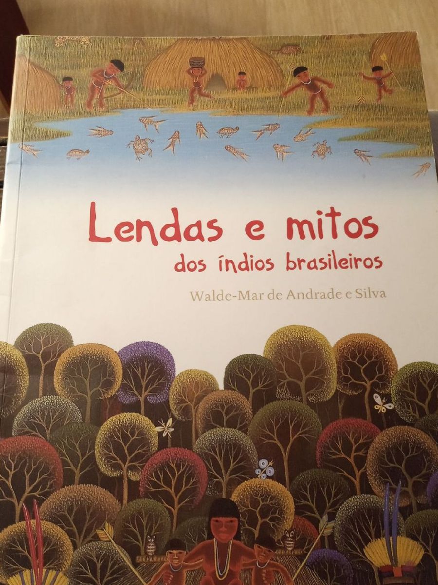 Livro Lendas É Mitos Dos Índios Brasileiros Item Infantil Editora Ftd