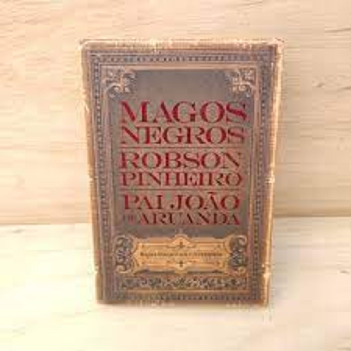 Livro Magos Negros Robson Pinheiro Pelo Esp Rito Pai Jo O De Aruanda