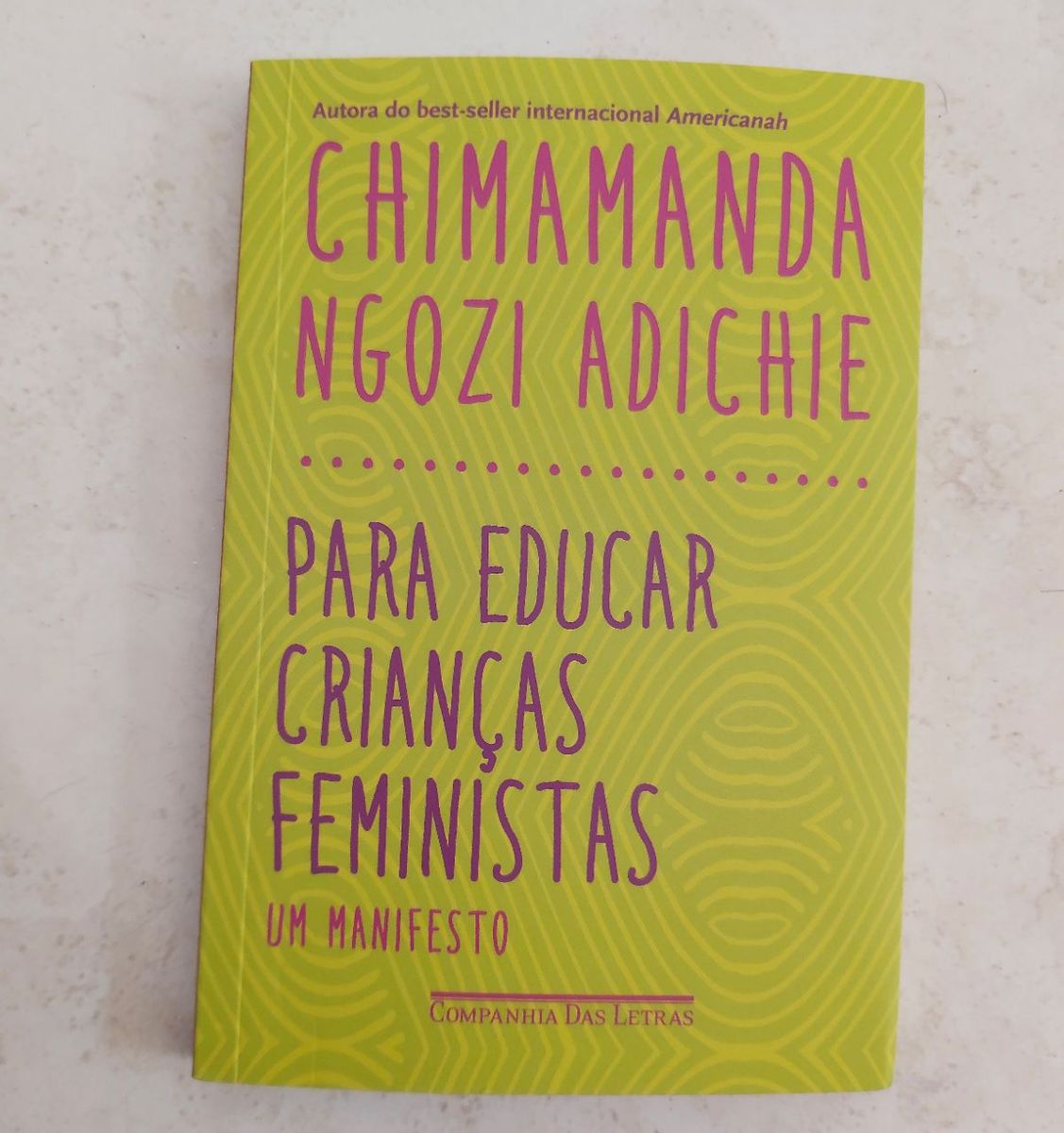 Livro Novo Para Educar Criancas Feministas Livro Companhia Das Letras