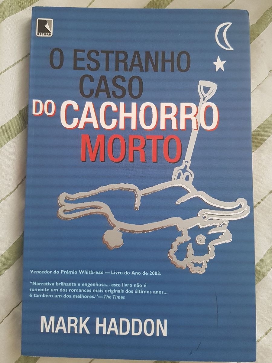 Livro O Estranho Caso Do Cachorro Morto Livro Record Nunca Usado