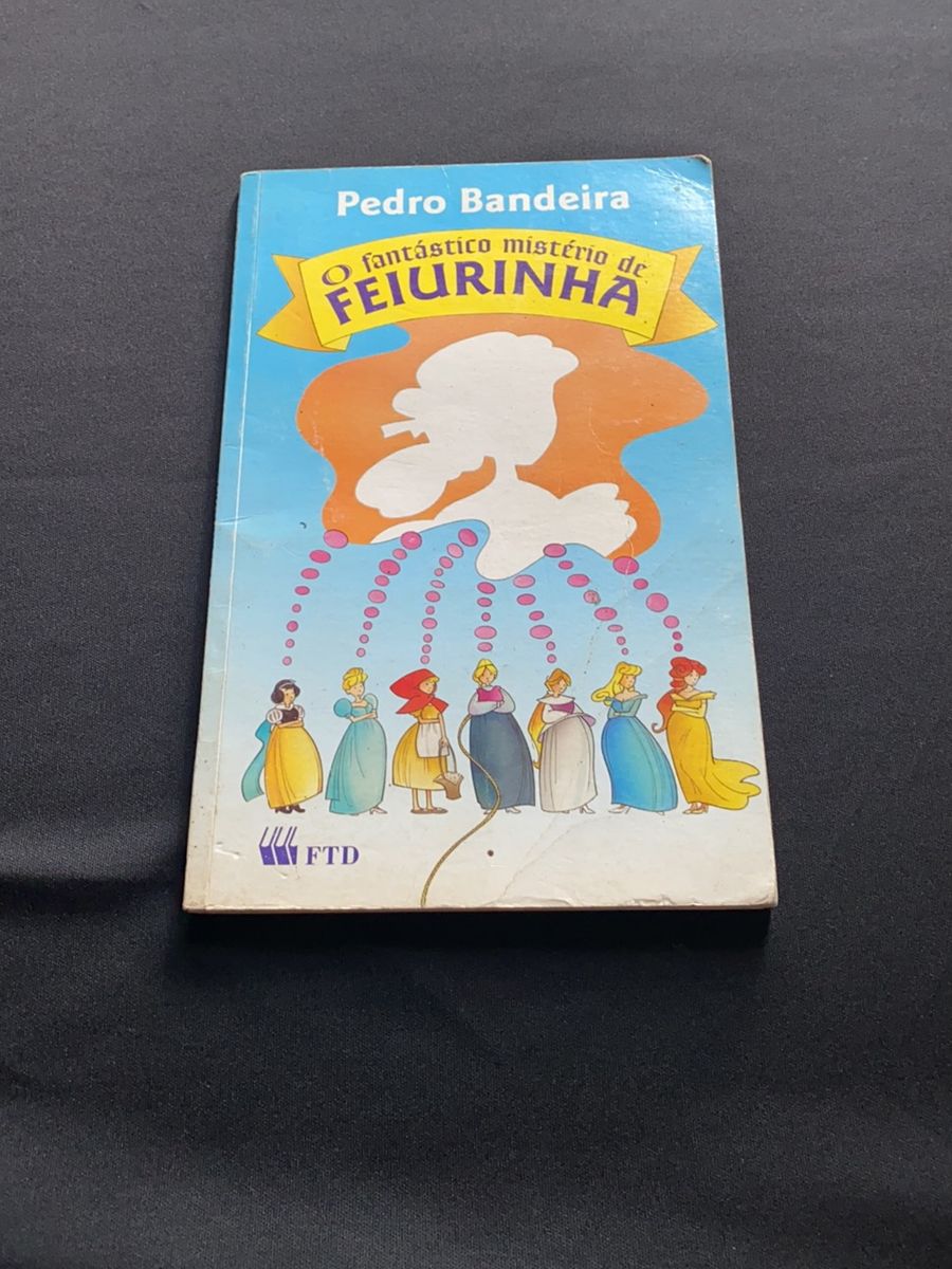 Livro O Fantástico Mistério de Feiurinha Livro Ftd Usado 68112356