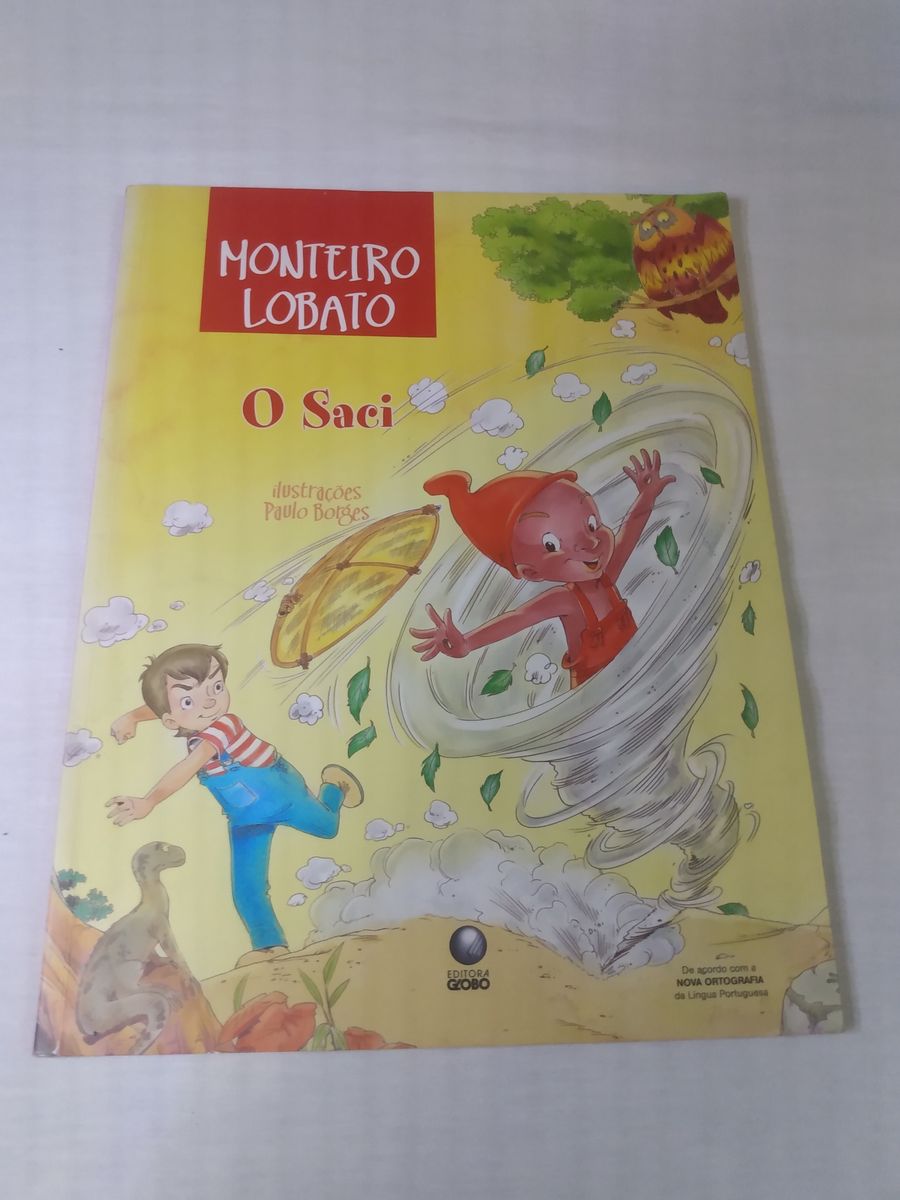 Livro O Saci Monteiro Lobato Editora Globo Bom Estado Ver Fotos Livro