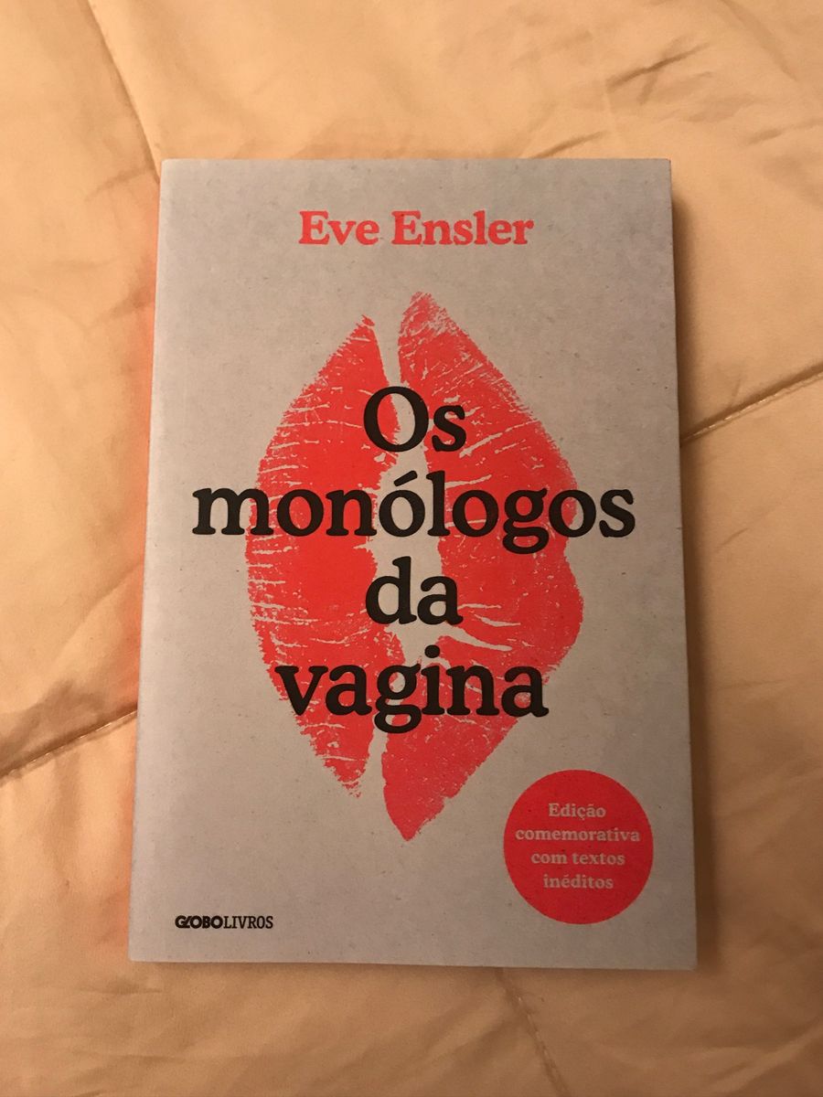 Livro Os Monólogos da Vagina de Eve Ensler Edição Comemorativa