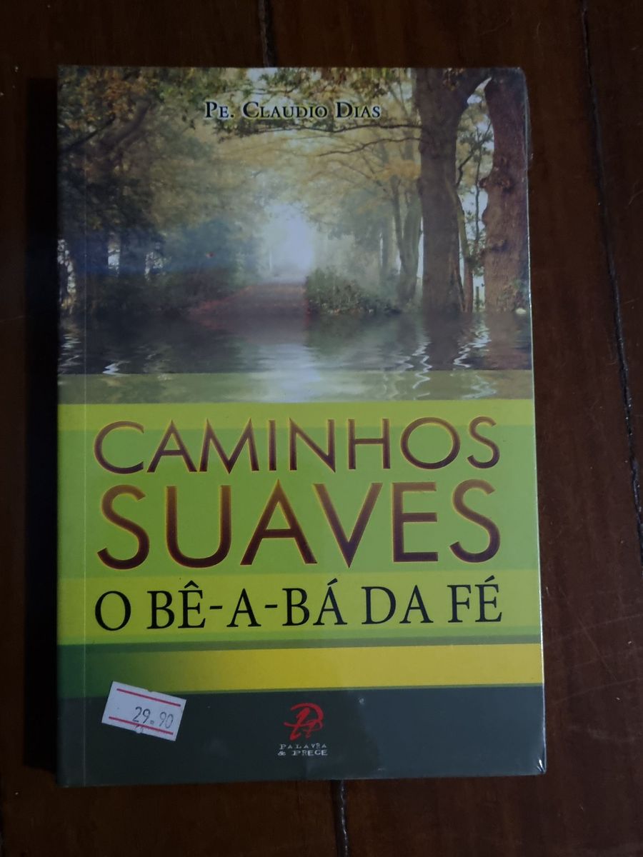 Livro Padre Cláudio Dias Caminhos Suaves O Bê a bá da Fé Livro