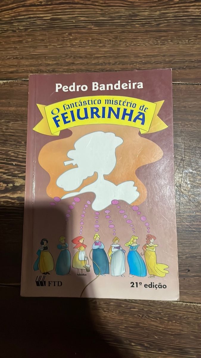 Livro Pedro Bandeira O Fant Stico Mist Rio De Feiurinha Livro Usado