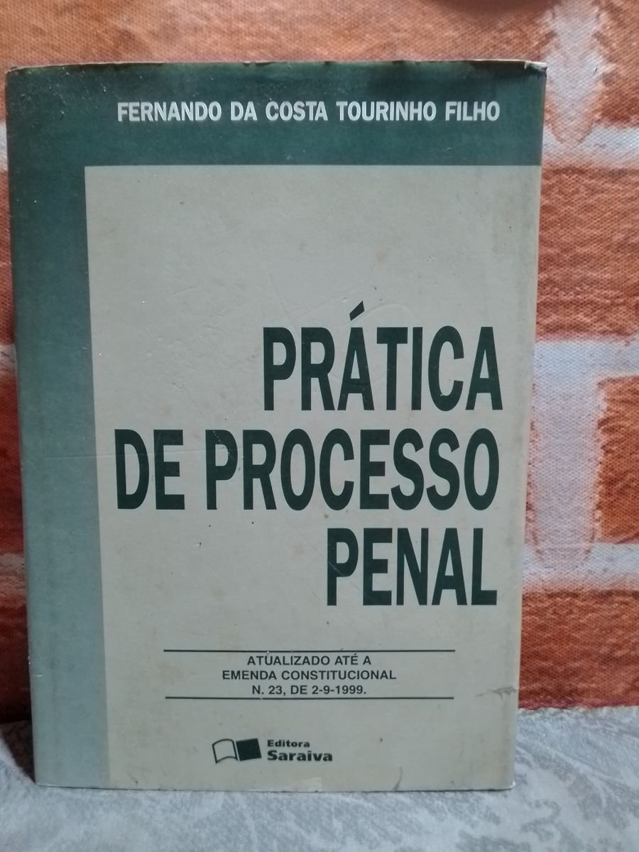 Livro Pr Tica Do Processo Penal Fernando Da Costa Tourinho Filho Ler