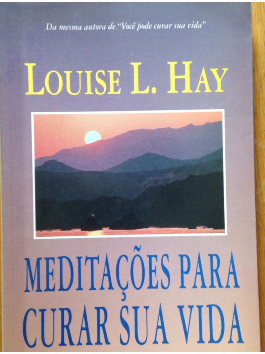 Meditacoes Para Curar Sua Vida Louise Hay Livro Editora Best Seller