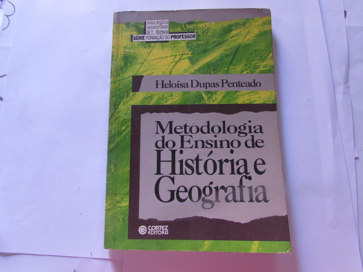 Metodologia do Ensino de História e Geografia coleção Magistério 2