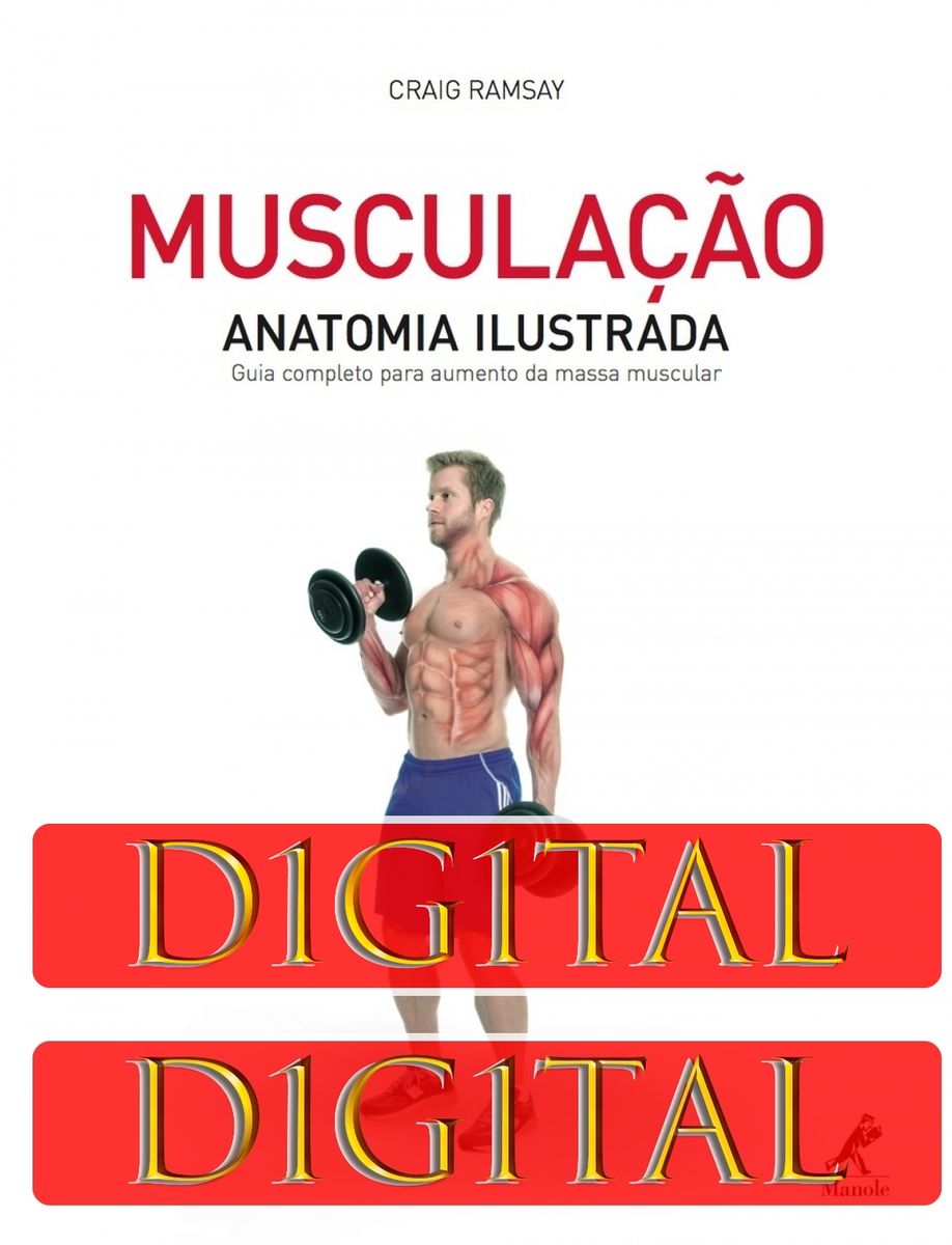 Muscula O Anatomia Ilustrada Guia Completo Para Aumento Da Pdf Livro