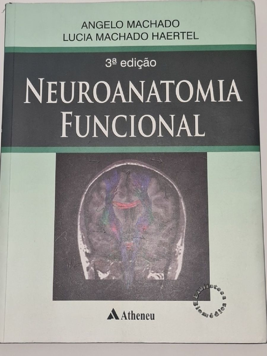 Neuroanatomia Funcional Ângelo Machado 3ª Edição Livro Usado 80776555