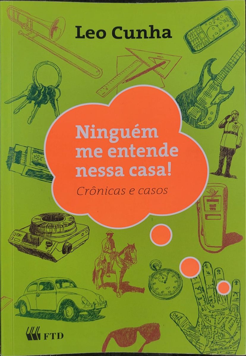 Ningu M Me Entende Nessa Casa Cr Nicas E Casos De Leo Cunha Livro