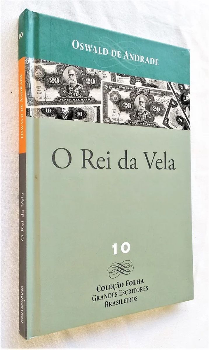 O Rei Da Vela Cole O Folha Oswald De Andrade Livro Folha De