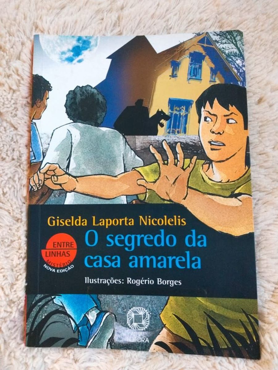 O Segredo Da Casa Amarela Livro Livro Atual Editora Usado 44272305