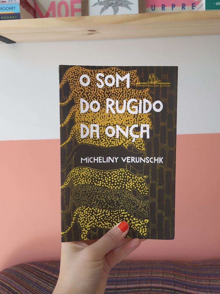 O Som do Rugido da Onça Micheliny Verunschk Livro Usado 78543304 enjoei