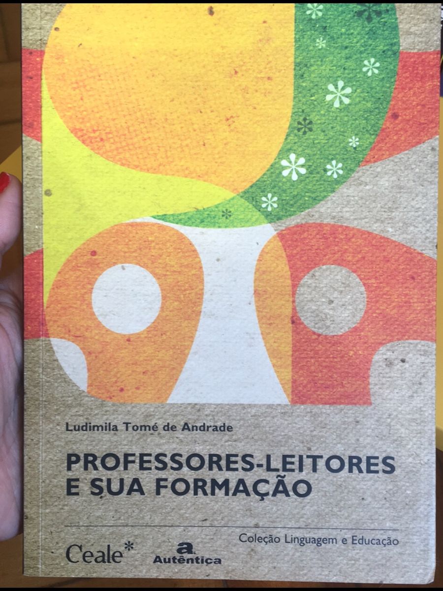 Professores leitores e Sua Formação Ceale Livro Editora Autêntica