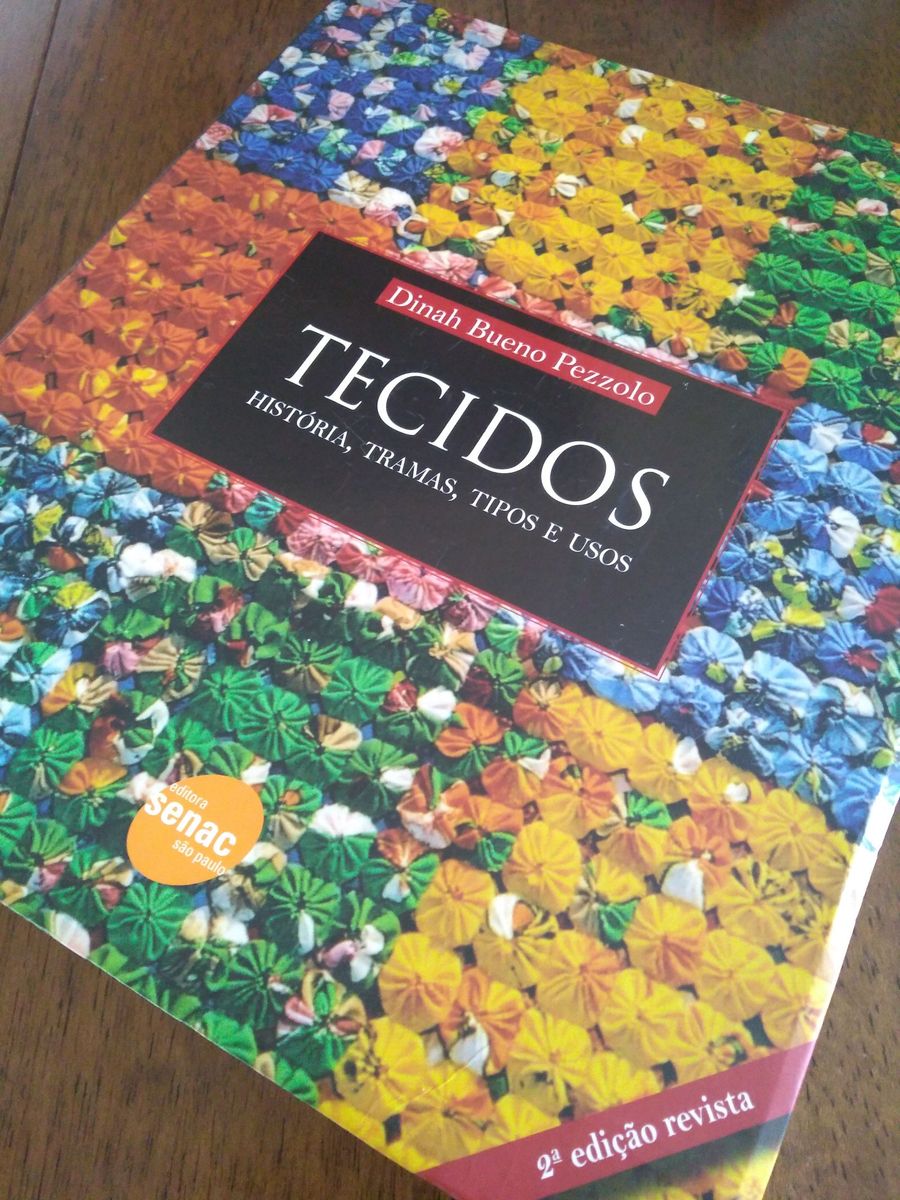 Tecidos Hist Ria Tramas Tipos E Usos Livro Senac Usado