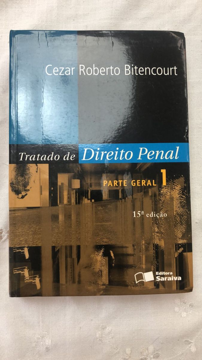 Tratado de Direito Penal Parte Geral 1 de Cezar Roberto Bitencourt 15ª