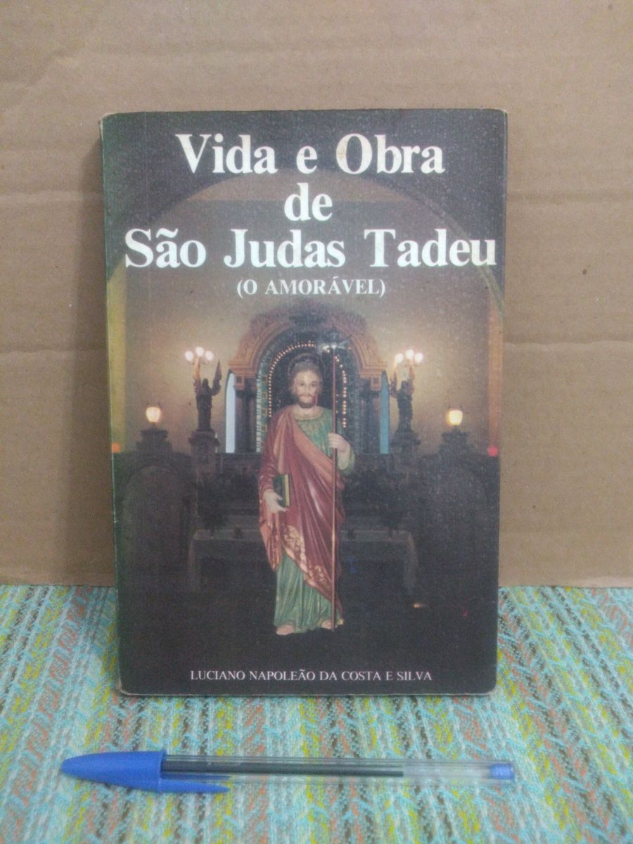 Vida E Obras De S O Judas Tadeu O Amor Vel Livro Usado